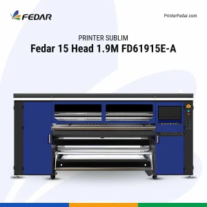 Printer Sublim Fedar 15 Head FD61915E-A